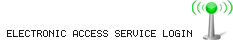 Electronic Access Service Login